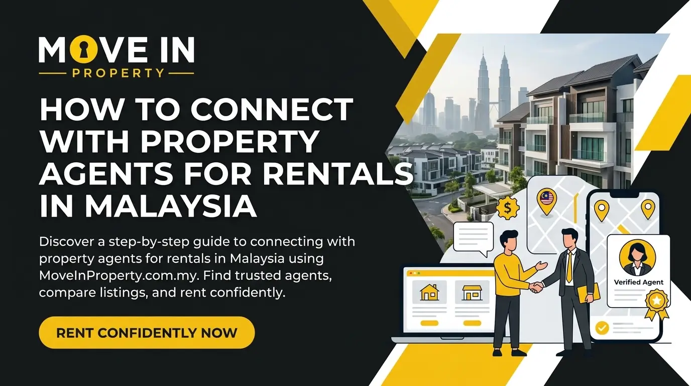 Navigational Guide: Connecting with Property Agents for Rentals in Malaysia Using MoveInProperty.com.my blog