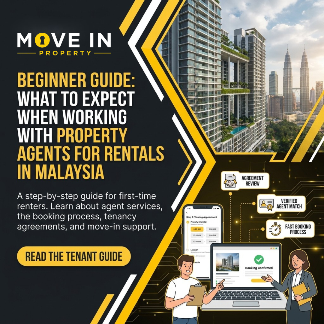 Beginner Guide: What to Expect When Working With Property Agents for Rentals in Malaysia