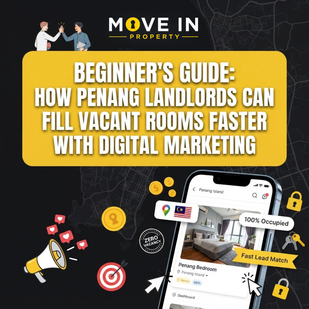 Beginner’s Guide: How Penang Landlords Can Fill Vacant Rooms Faster with Digital Marketing