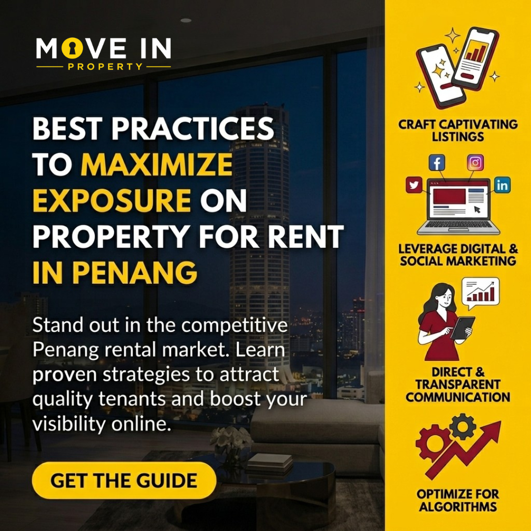 Best Practices to Maximize Exposure on Property Penang For Rent Platforms
